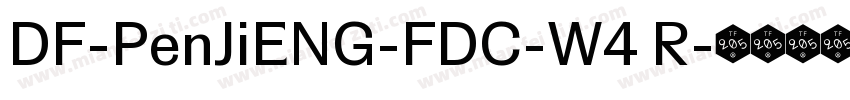 DF-PenJiENG-FDC-W4 R字体转换